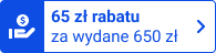 65 zł rabatu za wydane 650 zł
