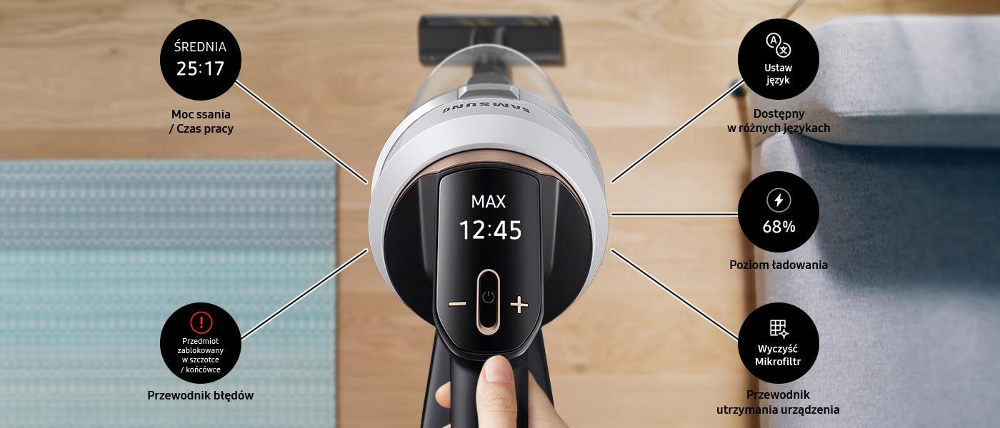 Na wyświetlaczu zobaczysz moc ssania i pozostały czas działania baterii Na wyświetlaczu zobaczysz moc ssania i pozostały czas działania baterii - Samsung