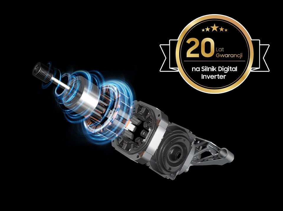 20 lat gwarancji na silnik Digital Inverter 20 lat gwarancji na silnik Digital Inverter