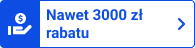 nawet 3000zł rabatu