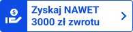 Cashback nawet 3000 zł