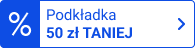 Podstawka 50 zł taniej