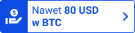 Zdobądź nawet 80 USD w BTC