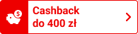 Cashback do 400 zł