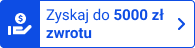 Zwrot do 5000zł zwrotu